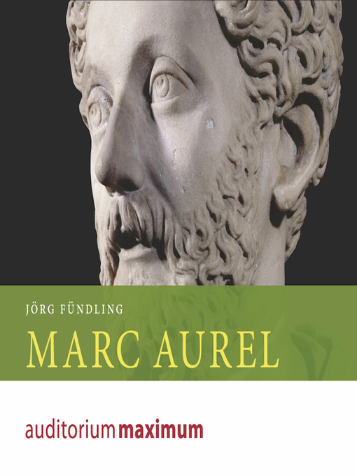 Title details for Marc Aurel (Ungekürzt) by Jörg Fündling - Available